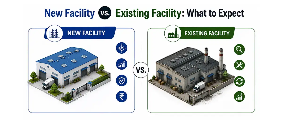 New Facility vs. Existing Facility: What to Expect